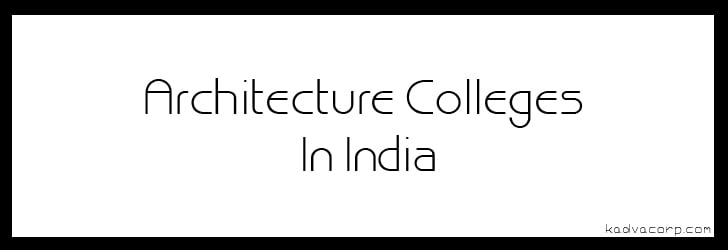 architecture colleges in india, top government architecture colleges in india, top architecture colleges in india through nata, top 100 architecture colleges in india, list of india architecture colleges, top architecture colleges in india through jee main, best architecture colleges in the world, sir jj college of architecture, best architecture colleges in mumbai,