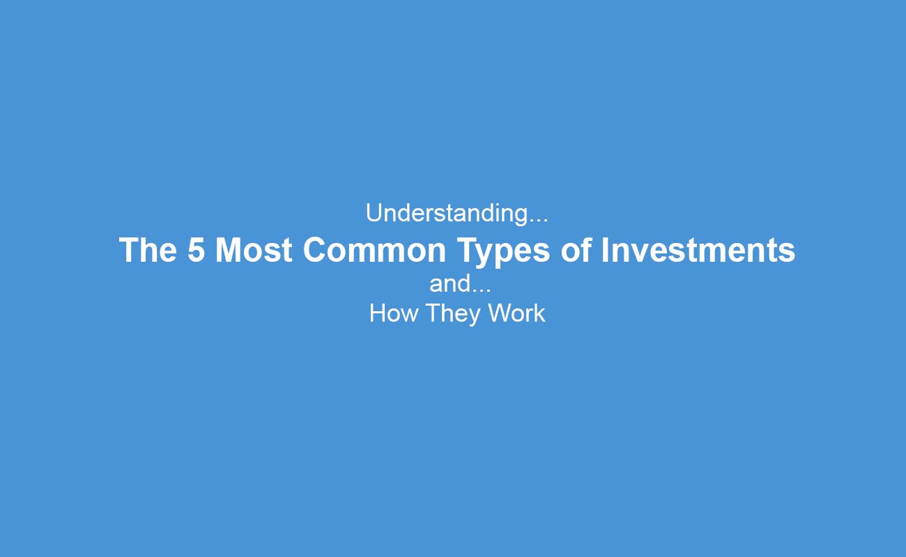 Types of Investments,